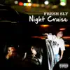 Fresh Sly - Night Cruise